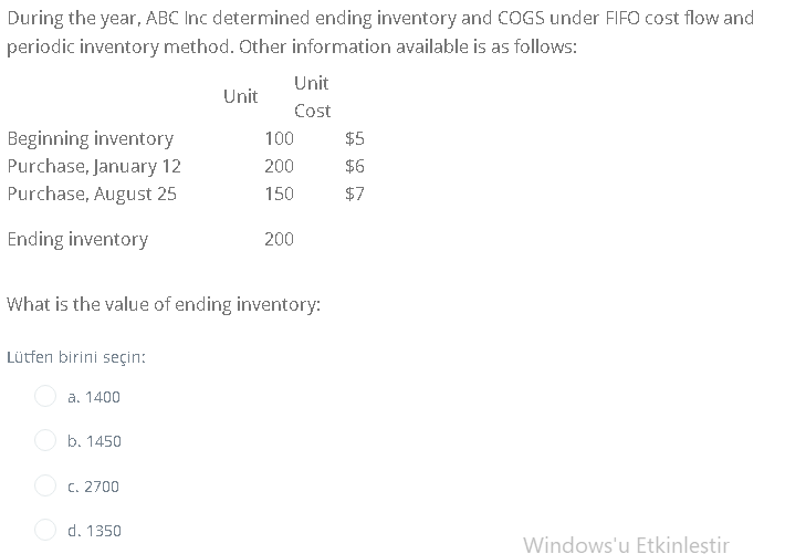  During the year, ABC Inc determined ending inventory and COGS under