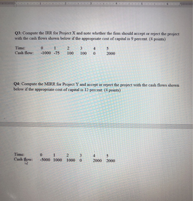  Q3: Compute the IRR for Project X and note whether the