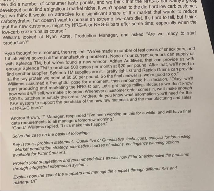 on selling healthy, nutritious snacks. The recent lowcarb craze has started to