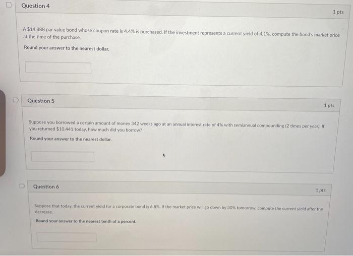  U Question 4 1 pts A $14,888 par value bond whose