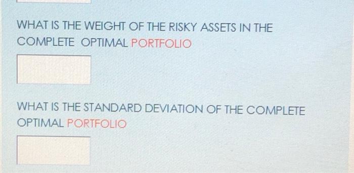 0.035 DEGREE OF RISK AVERSE A=6.5 WHAT IS THE OPTIMAL WEIGHT FOR
