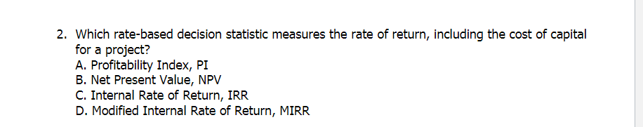 2. Which rate-based decision statistic measures the rate of return, including