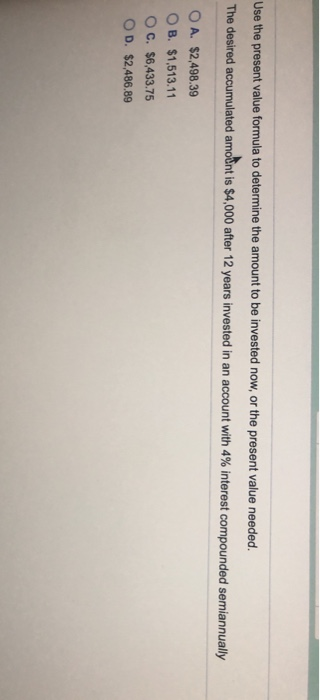  Use the present value formula to determine the amount to be