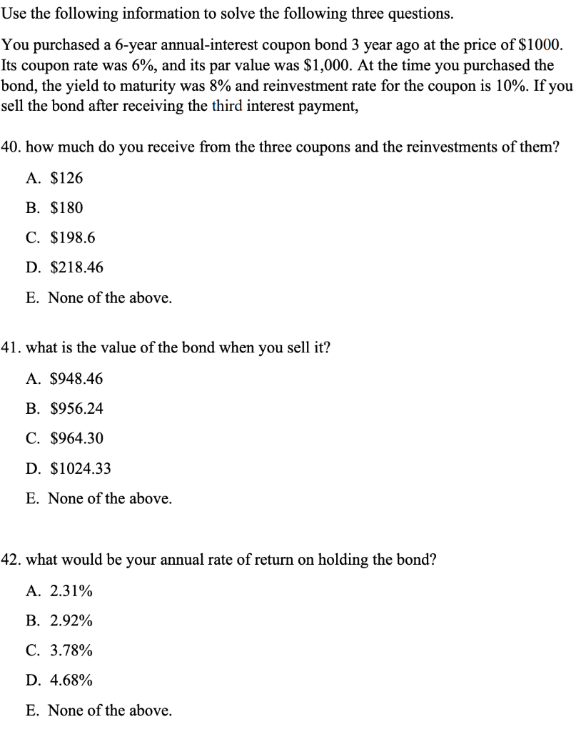 the assumption is updated to after receiving the third interest payment Use