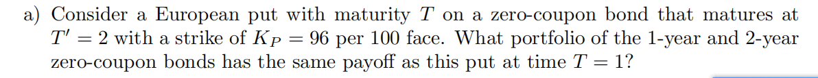 binomial model for the 1-year LIBOR rate. The current rate is r(0,
