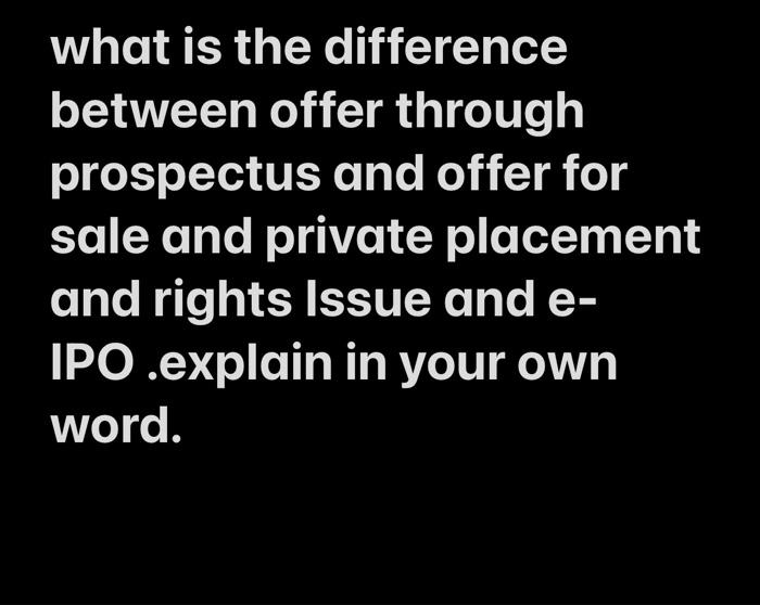  what is the difference between offer through prospectus and offer for
