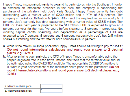  Happy Times, Incorporated, wants to expand Its party stores Into the