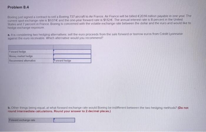  Problem 8.4 Boeing just signed a contract to sell a Boeing