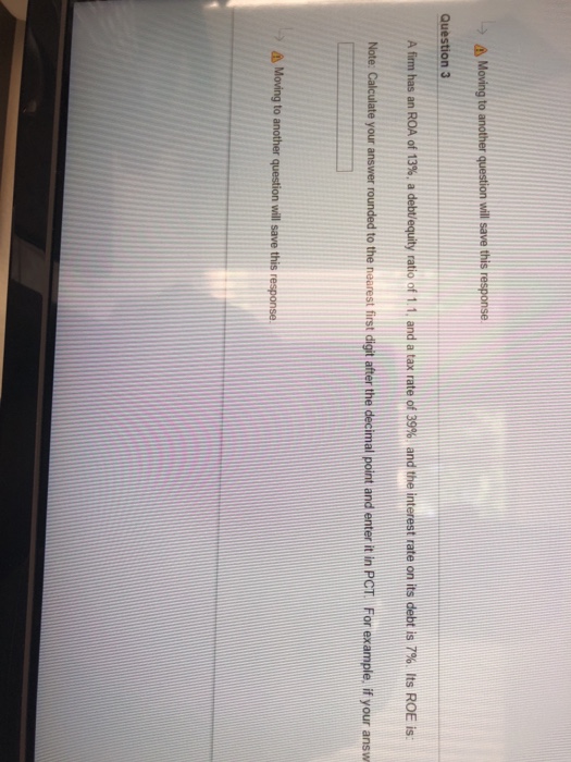  -> Moving to another question will save this response. Question 3