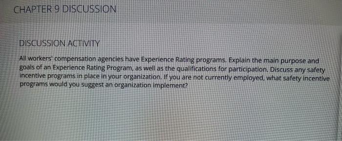  All workers' compensation agencies have Experience Rating programs. Explain the main