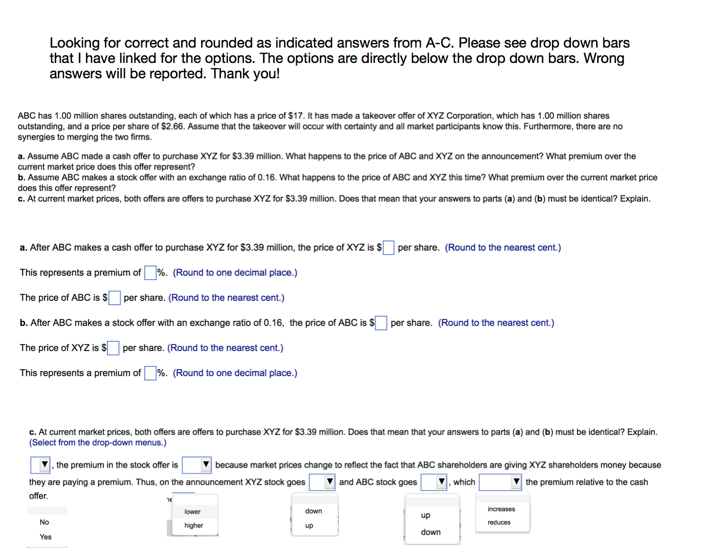  Looking for correct and rounded as indicated answers from A-C. Please