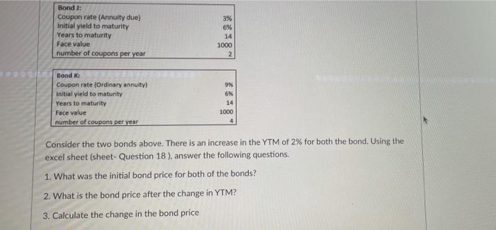  Bond J: Coupon rate (Annuity due) Initial yield to maturity Years