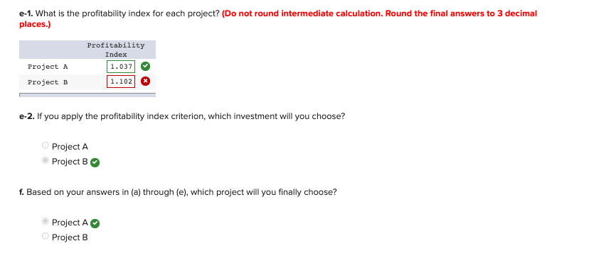 448,000 Cash Flow (B) -$ 74,000 40,000 30,000 27,500 22,600 Whichever project