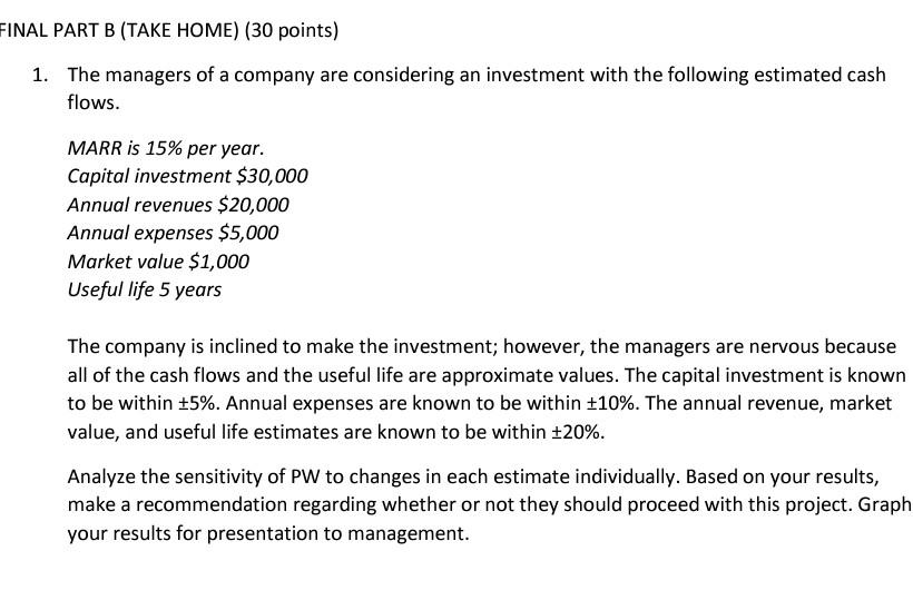 using Excel FINAL PART B (TAKE HOME) (30 points) 1. The