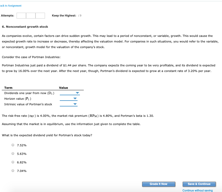 ack to Assignment Attempts: Keep the Highest: 13 6. Nonconstant growth