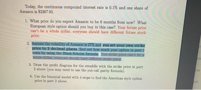 answer #3 Today, the continuous compound interest rate is 0.1% and one