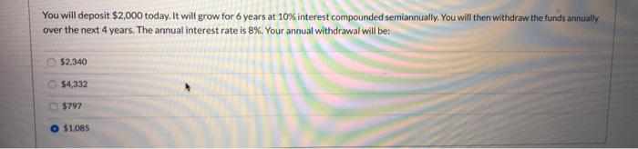  You will deposit $2,000 today. It will grow for 6 years