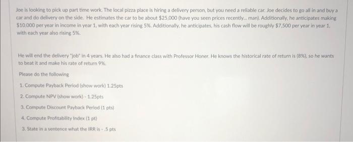 what the IRR is Joe is looking to pick up part time