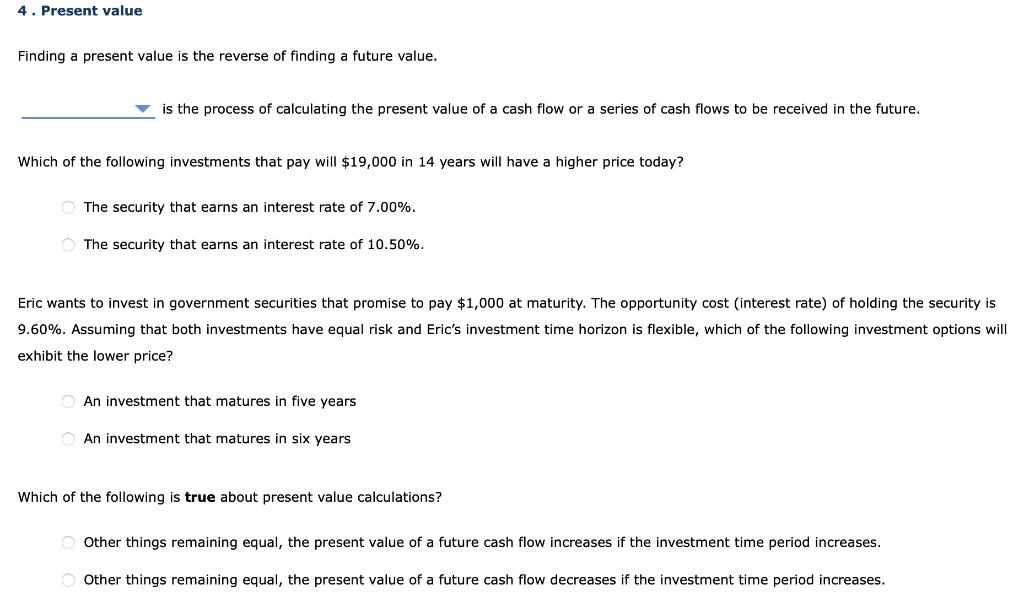  4. Present value Finding a present value is the reverse of