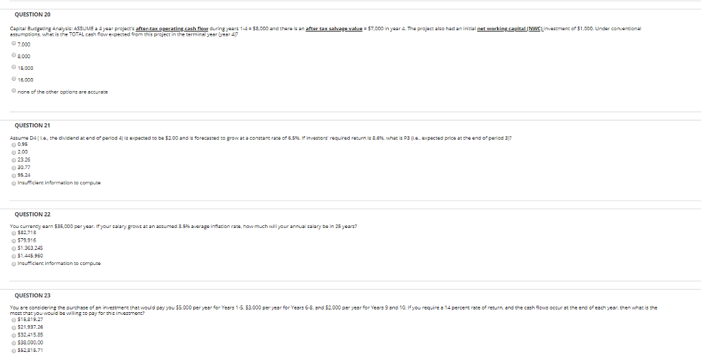 QUESTION 20 Capital Budgecing Analysis: ASSUME 4year project's after-tax operating cash