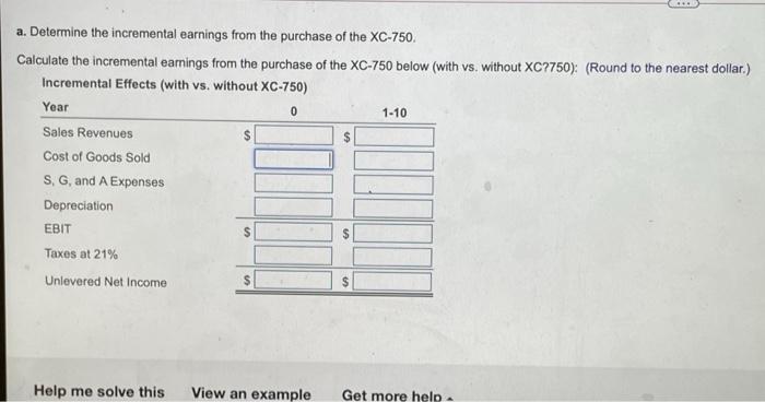by purchasing a new machine, the XC-750. The cost of the XC-750