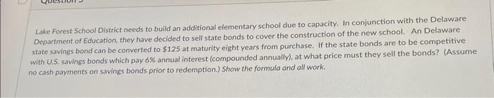  Lake Forest School District needs to build an additional elementary school