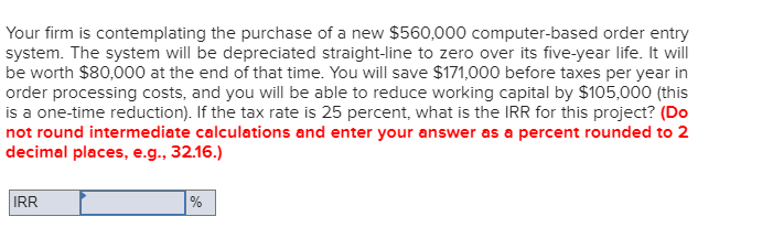 is considering a new three-year expansion project that requires an initial fixed