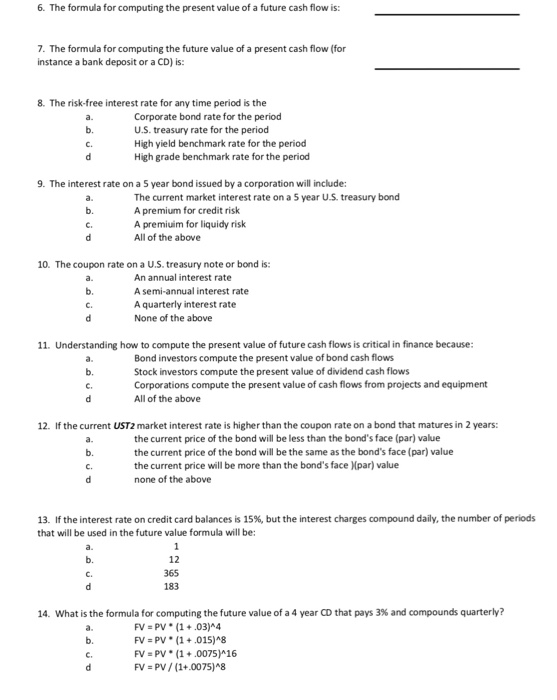  6. The formula for computing the present value of a future