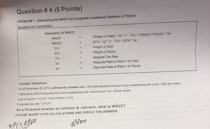  Question # 4 (5 Points) PROBLEM 1- Estimating the WACC for