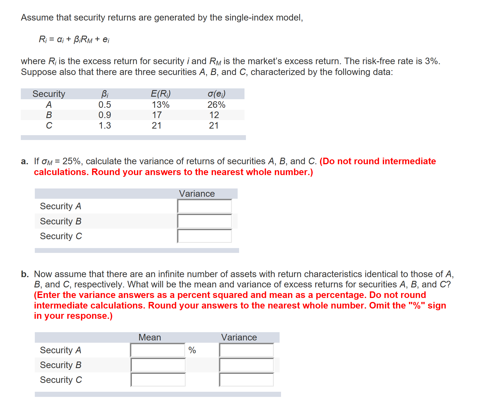  Assume that security returns are generated by the single-index model where