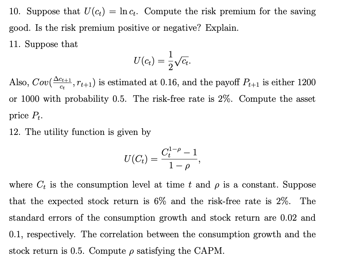  = +1 10. Suppose that U(a) = ln ct. Compute the