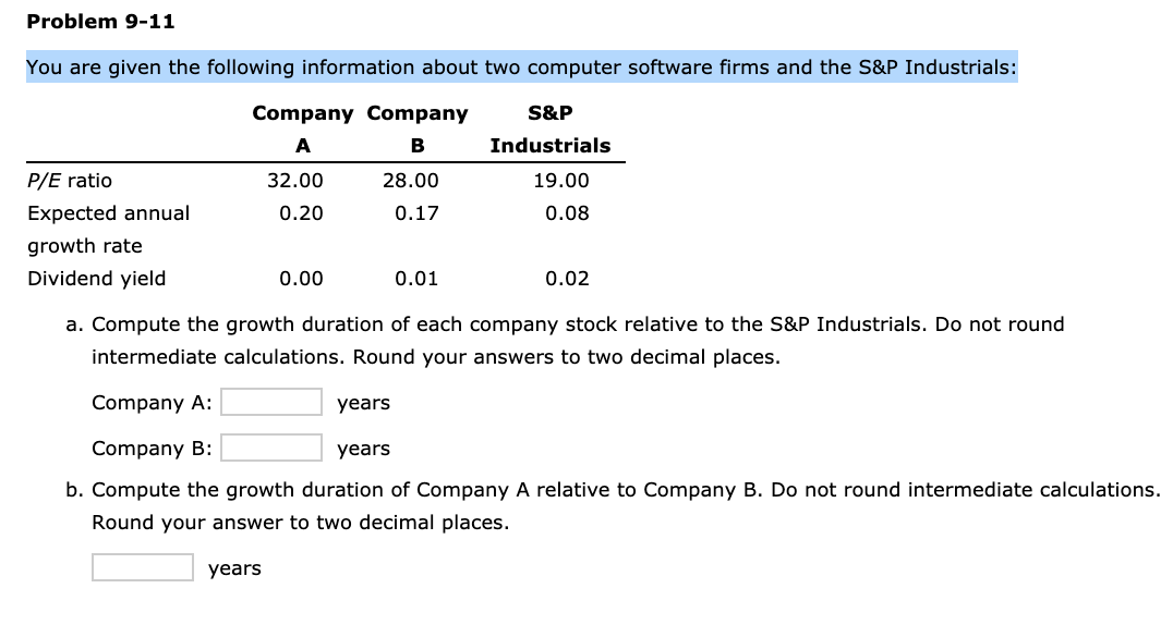  Problem 9-11 You are given the following information about two computer