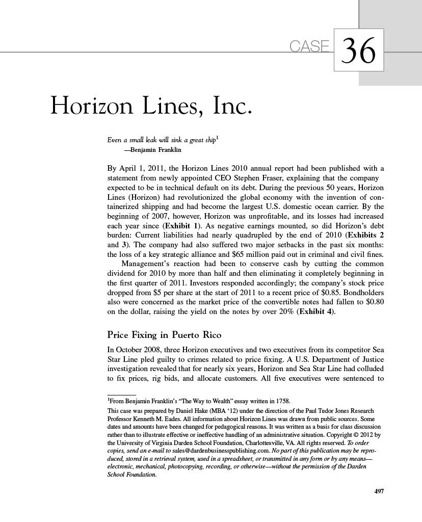  CASE 36 Horizon Lines, Inc. Even a small leak will sink