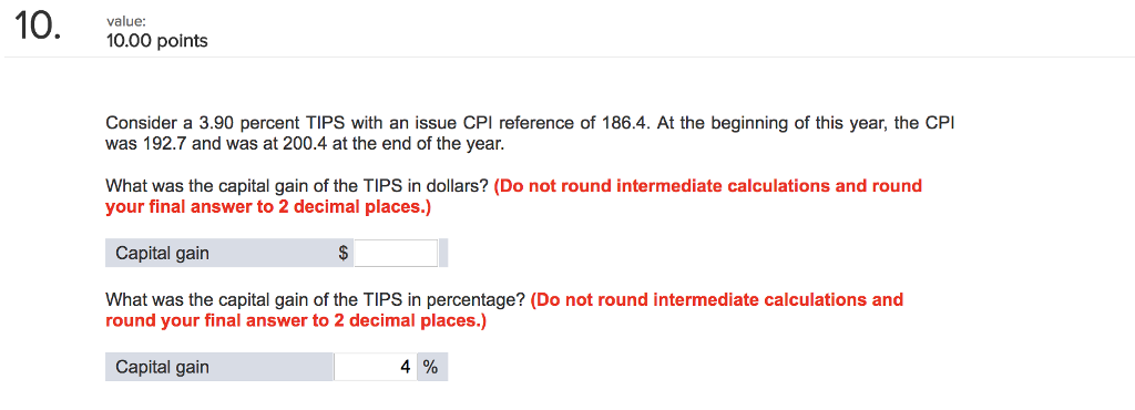  10, value 10.00 points Consider a 3.90 percent TIPS with an