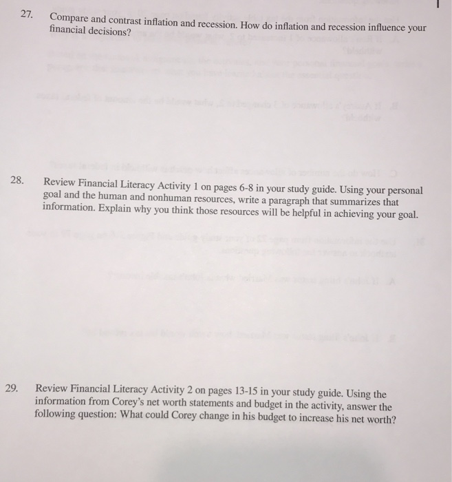  27. Compare and contrast inflation and recession. How do inflation and