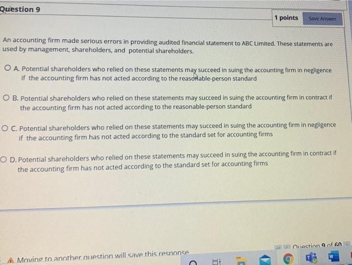  Question 9 1 points Save Answer An accounting firm made serious