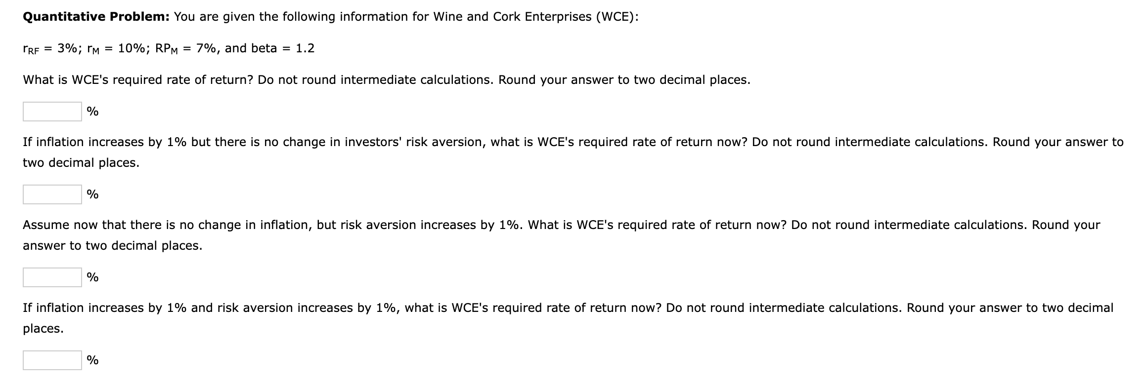 Quantitative Problem: You are given the following information for Wine and