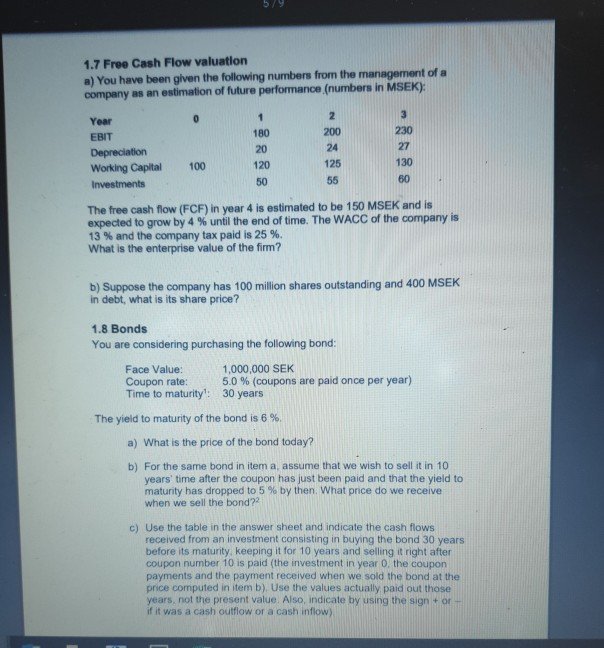  hi how do i solve 1,7 and 1,8 and all subquestions