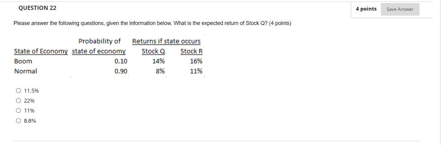  QUESTION 22 4 points Save Answer Please answer the following questions,
