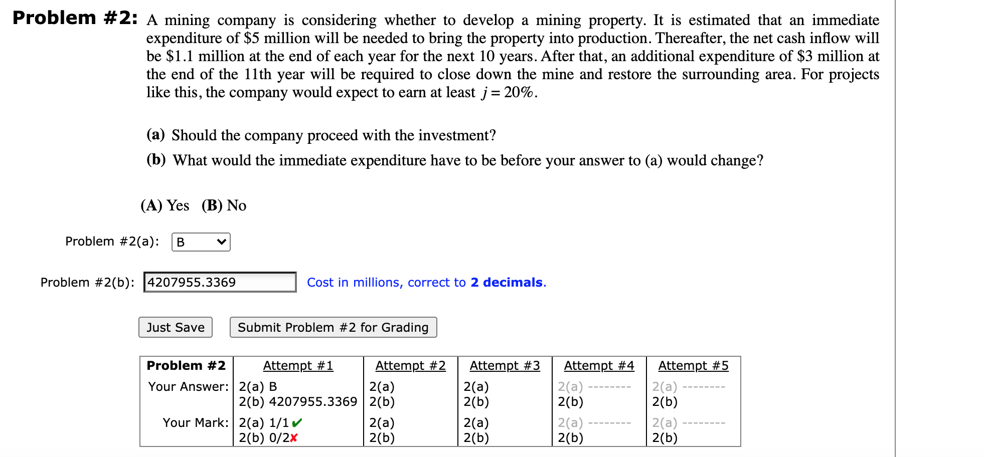  Problem #2: A mining company is considering whether to develop a