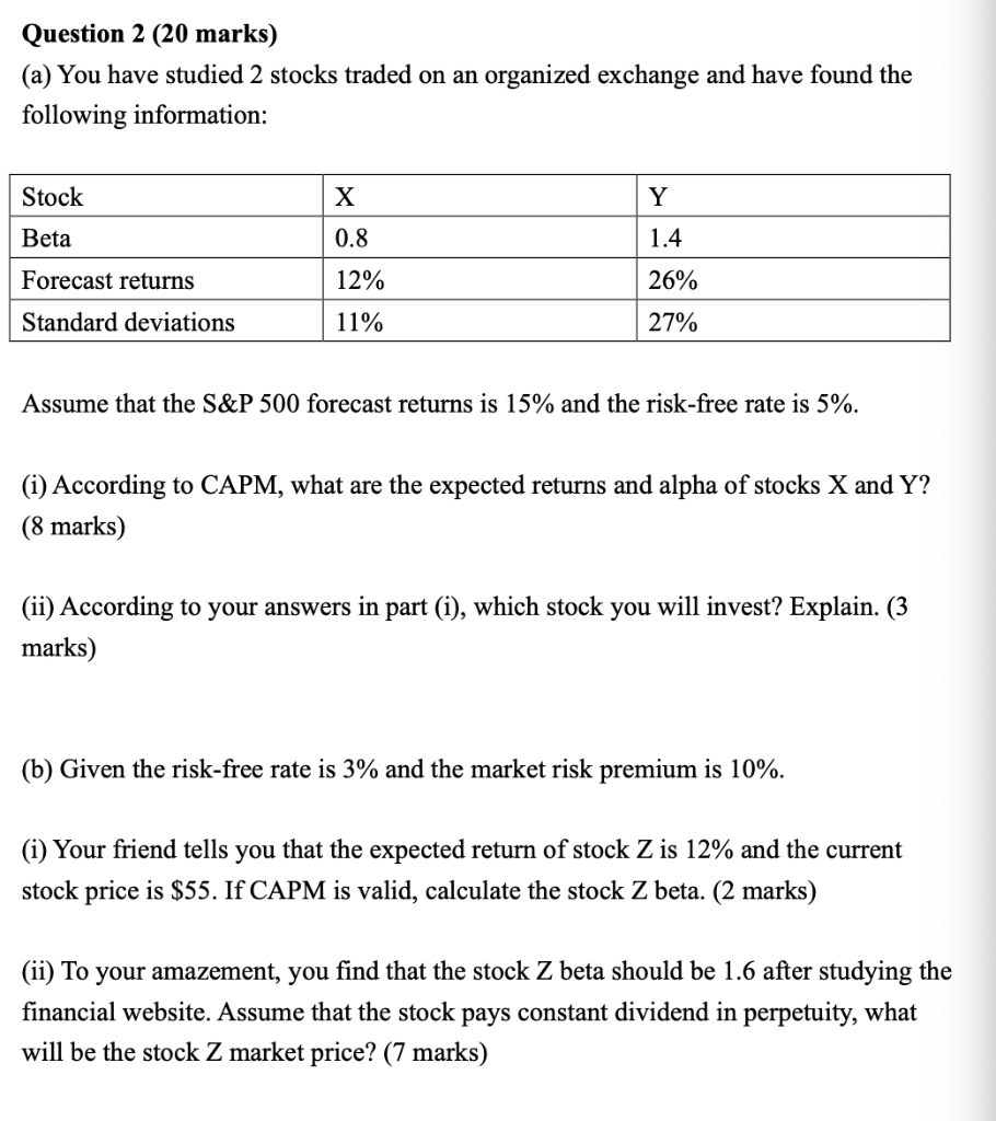 Question 2 (20 marks) (a) You have studied 2 stocks traded