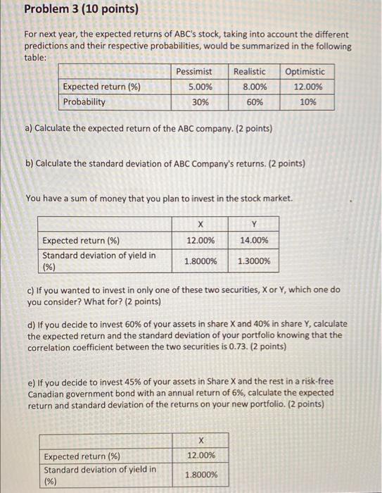 don't do it with excel please Problem 3 (10 points) For next