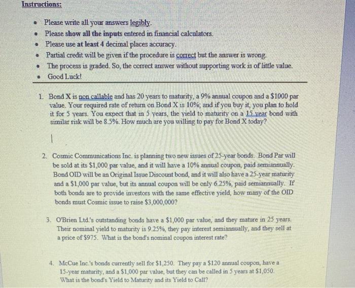  Instructions: . . Please write all your answers legibly. Please show