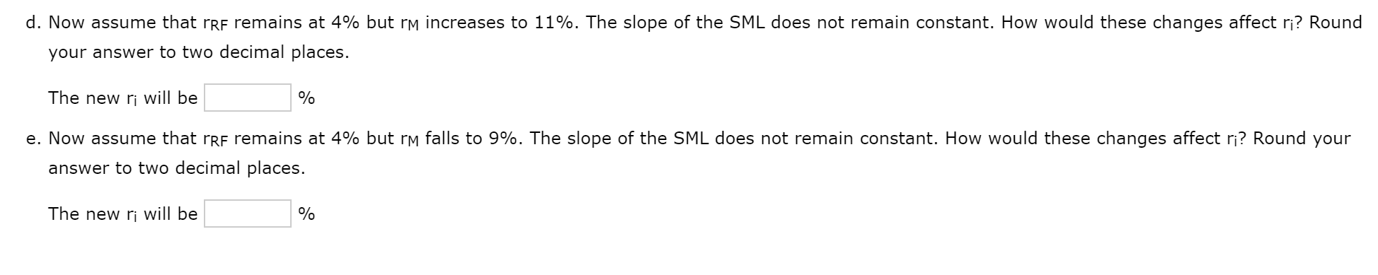 = 10%, and bi = 2.1. a. What is ri, the required