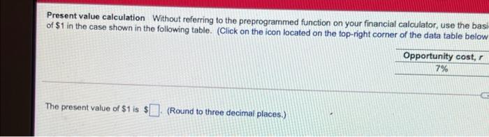  Present value calculation without referring to the preprogrammed function on your
