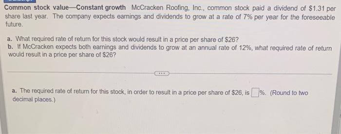 please answer both parts Common stock value - Constant growth McCracken Roofing,