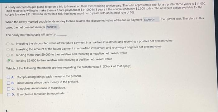 leave your money in the bank for 1 year, then the future