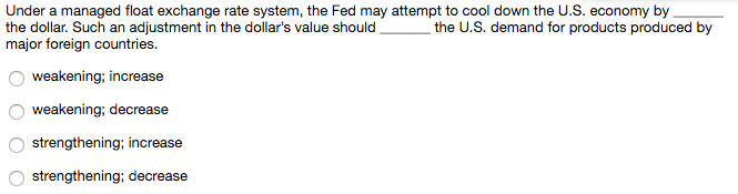 9 10 Under a managed float exchange rate system, the Fed may
