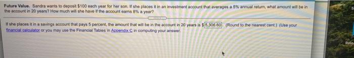  Future Value Sandra wants to deposit $100 each year for her