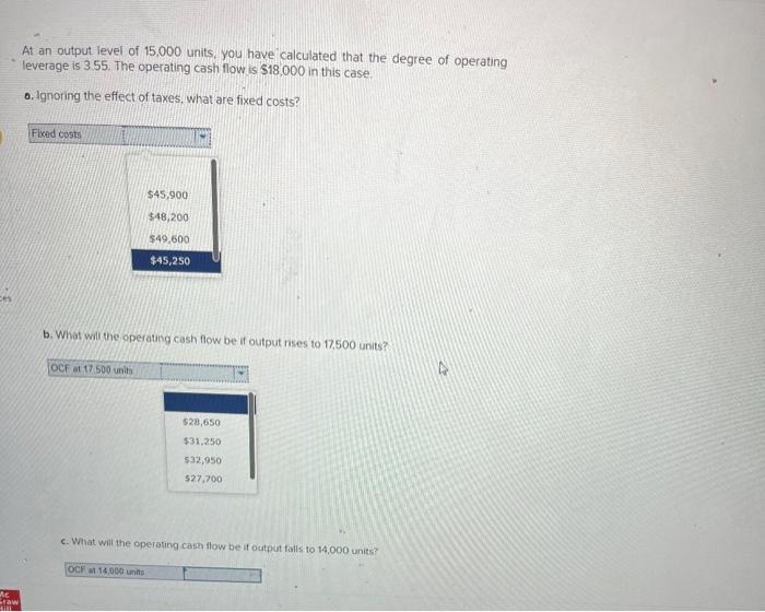 flow be if output rises to 17,500 units? c. What will the